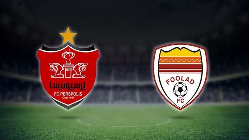 ترکیب فولاد و پرسپولیس برای بازی حساس امشب