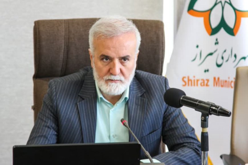 شهردار شیراز: حمل‌ونقل عمومی و بازآفرینی بافت‌های فرسوده در اولویت برنامه‌های شهری
