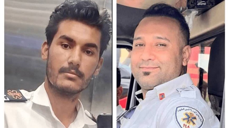 شهادت ۲ مامور اورژانس شیراز