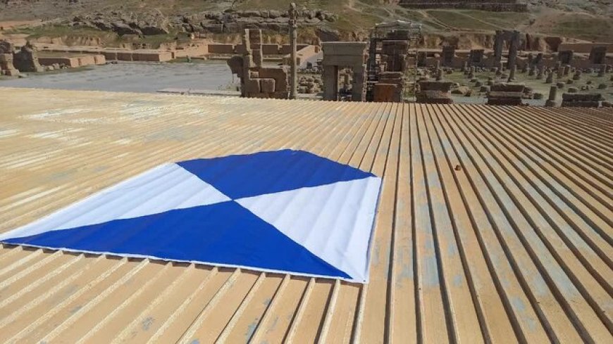 «سپر آبی» بر فراز میراث جهانی فارس برای صیانت از حافظه تاریخی ایران در شرایط بحران